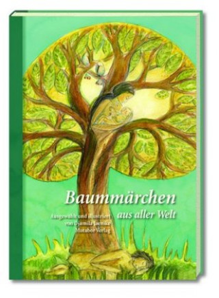 Kniha Baummärchen aus aller Welt Mutabor Märchenstiftung