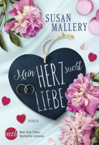 Kniha Mein Herz sucht Liebe Susan Mallery