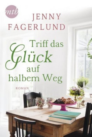 Kniha Triff das Glück auf halbem Weg Jenny Fagerlund