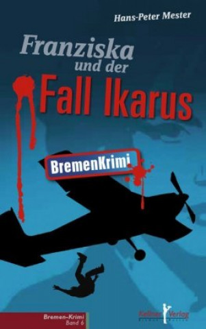 Książka Franziska und der Fall Ikarus Hans-Peter Mester