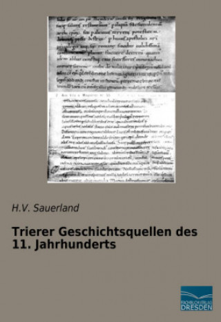 Carte Trierer Geschichtsquellen des 11. Jahrhunderts H. V. Sauerland