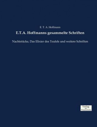 Könyv E.T.A. Hoffmanns gesammelte Schriften E T a Hoffmann