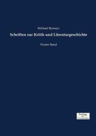 Könyv Schriften zur Kritik und Literaturgeschichte Michael Bernays