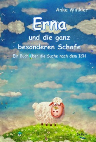 Kniha Erna und die ganz besonderen Schafe Anke Winkler