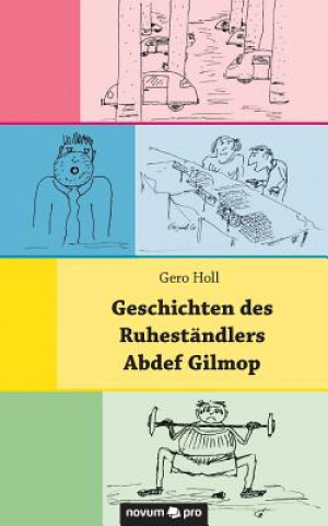 Boek Geschichten des Ruhestandlers Abdef Gilmop Gero Holl