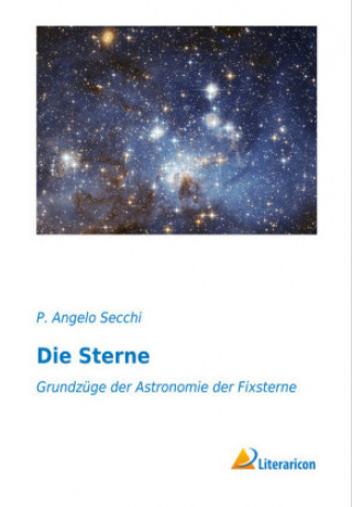 Книга Die Sterne P. Angelo Secchi