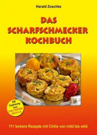 Kniha Das scharfschmecker Kochbuch Harald Zoschke