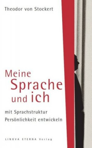 Book Meine Sprache und ich Theodor von Stockert