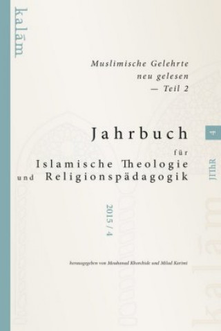 Carte Jahrbuch für Islamische Theologie und Religionspädagogik 4 Milad Karimi