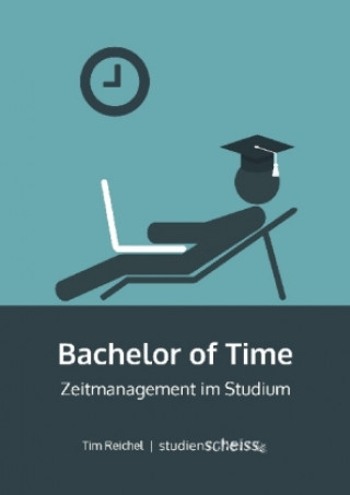 Kniha Bachelor of Time Tim Reichel