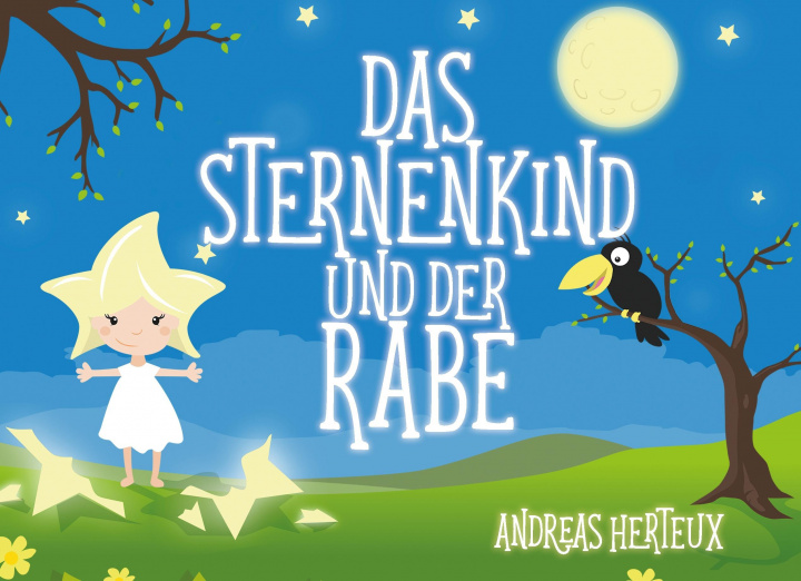 Book Das Sternenkind und der Rabe Andreas Herteux