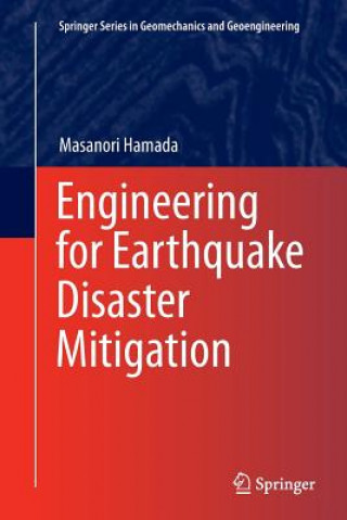 Knjiga Engineering for Earthquake Disaster Mitigation Masanori Hamada