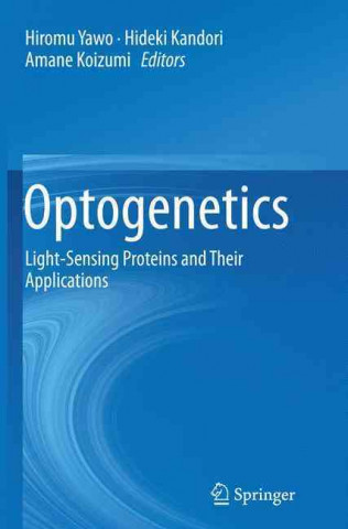 Książka Optogenetics Hiromu Yawo