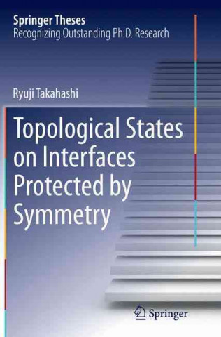 Knjiga Topological States on Interfaces Protected by Symmetry Ryuji Takahashi