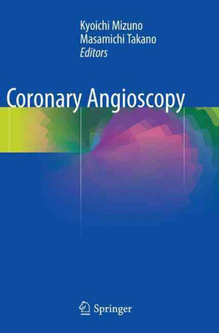 Knjiga Coronary Angioscopy Kyoichi Mizuno