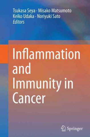 Könyv Inflammation and Immunity in Cancer Tsukasa Seya