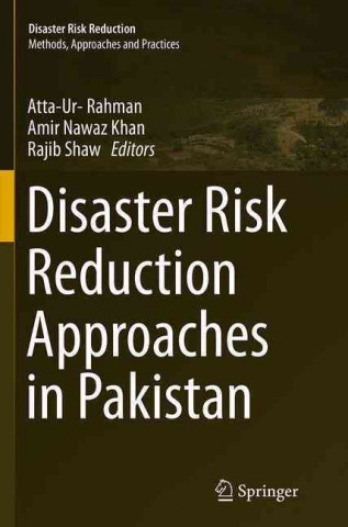Carte Disaster Risk Reduction Approaches in Pakistan Atta-Ur Rahman