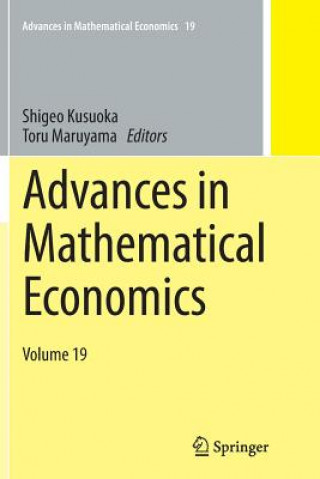 Könyv Advances in Mathematical Economics Volume 19 Shigeo Kusuoka