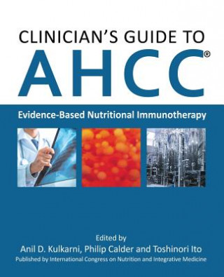 Kniha Clinician's Guide to AHCC Philip Calder