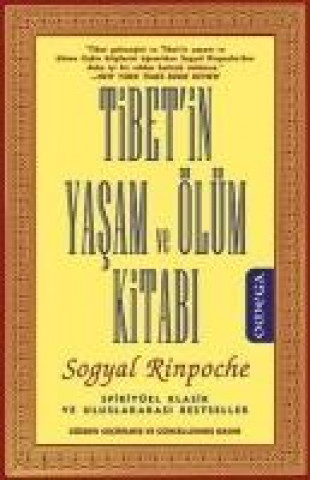 Kniha Tibetin Yasam Ve Ölüm Kitabi Sogyal Rinpoche