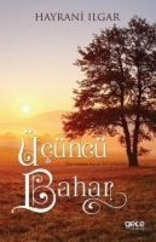 Книга Ücüncü Bahar Hayrani Ilgar