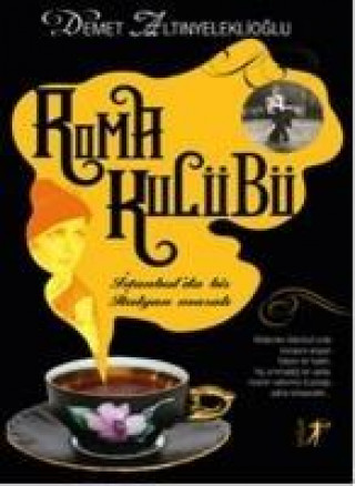 Книга Roma Kulübü Demet Altinyeleklioglu