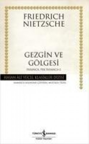 Книга Gezgin ve Gölgesi Friedrich Wilhelm Nietzsche