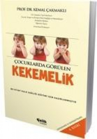 Kniha Cocuklarda Görülen Kekemelik Kemal cakmakli