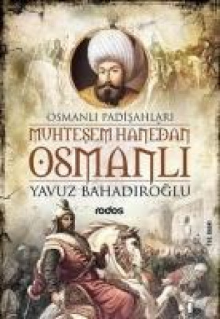 Boek Muhtesem Hanedan Osmanli Yavuz Bahadiroglu