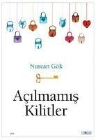 Knjiga Acilmamis Kilitler Nurcan Gök