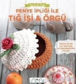 Carte Penye Ipligi ile Tig Isi & Örgü Tijen Gezer