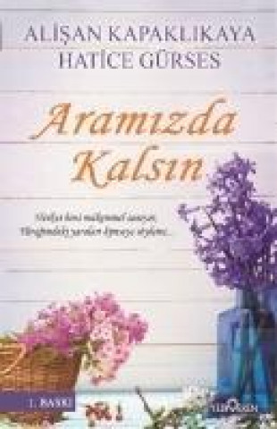 Buch Aramizda Kalsin Alisan Kapaklikaya