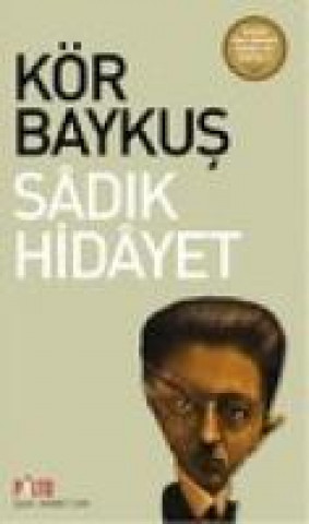 Carte Kör Baykus Sadik Hidayet