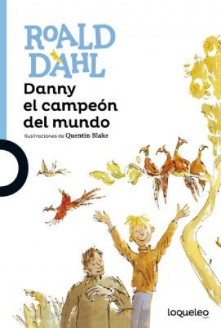 Kniha SPA-DANNY EL CAMPEON DEL MUNDO Roald Dahl