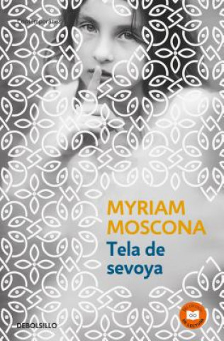 Buch Tela de Sevoya / Fabric from an Onion Myriam Moscona