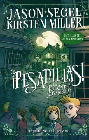 Книга La Poción del Sonámbulo Kirsten Miller