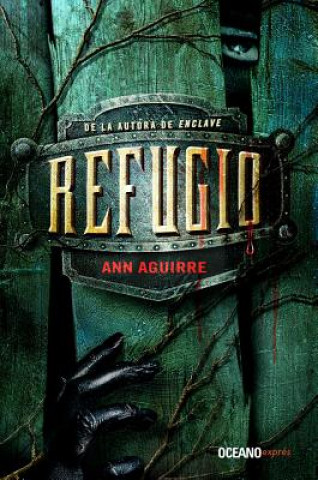 Книга Refugio Ann Aguirre