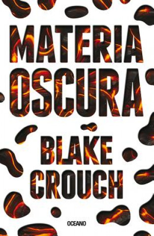Книга SPA-MATERIA OSCURA Blake Crouch