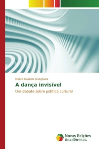 Kniha A dança invisível Marilia Gabriela Gonçalves