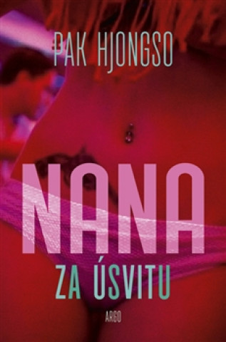 Книга Nana za úsvitu Pak Hjongso