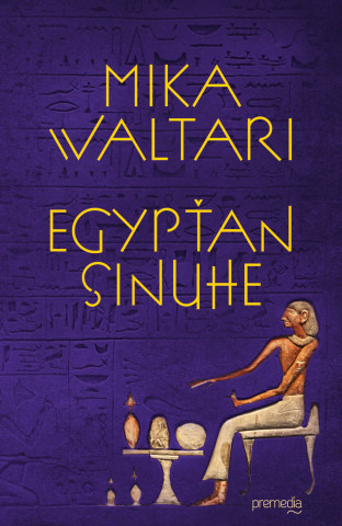 Kniha Egypťan Sinuhe Mika Waltari