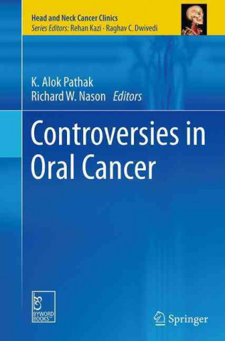 Książka Controversies in Oral Cancer K. Alok Pathak