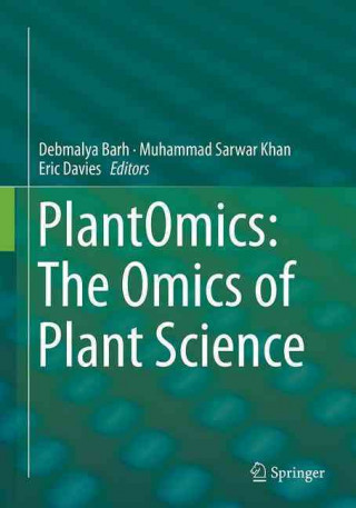 Kniha PlantOmics: The Omics of Plant Science Debmalya Barh