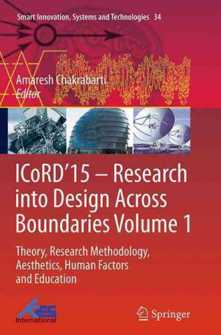 Könyv ICoRD'15 - Research into Design Across Boundaries Volume 1 Amaresh Chakrabarti