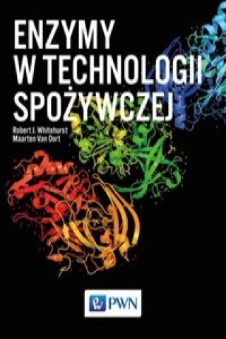 Kniha Enzymy w technologii spozywczej Rober J. Whitehurst