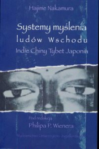 Knjiga Systemy myslenia ludow Wschodu Philip P. (red. ) Wiener