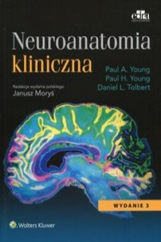 Book Neuroanatomia kliniczna Paul A. Joung