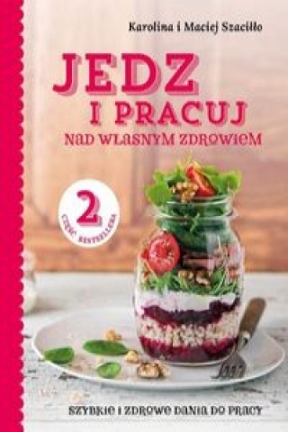 Kniha Jedz i pracuj 2 Maciej Szacillo