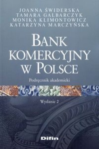 Kniha Bank komercyjny w Polsce Monika Klimontowicz