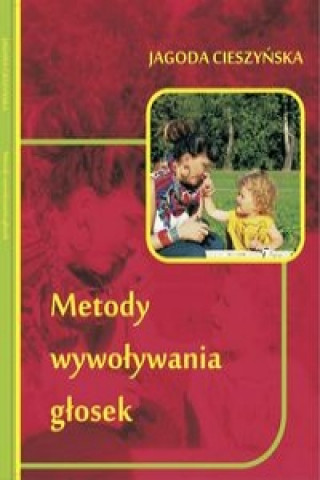 Kniha Metody wywolywania glosek Cieszyńska Jagoda